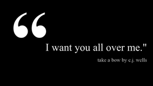 I want you...