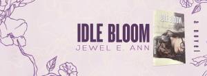 idle bloom
