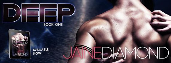 DEEP - Erotic Romance - Jaine Diamond (book banner)